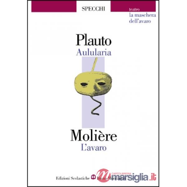 AULULARIA/L'AVARO