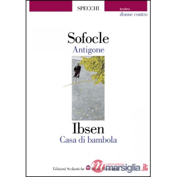 ANTIGONE/CASA DI BAMBOLA