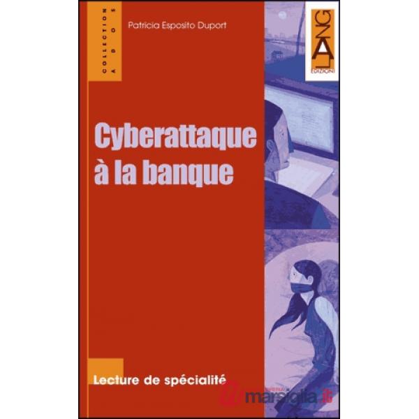CYBERATTAQUE A LA BANQUE