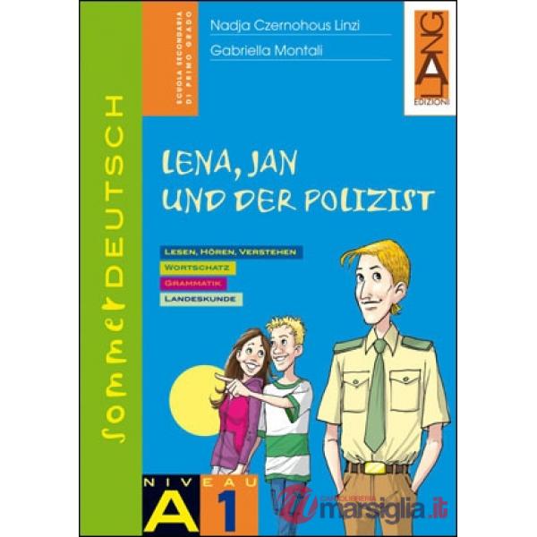 SOMMERDEUTSCH 1 LENA JAN UND DER POLIZIST