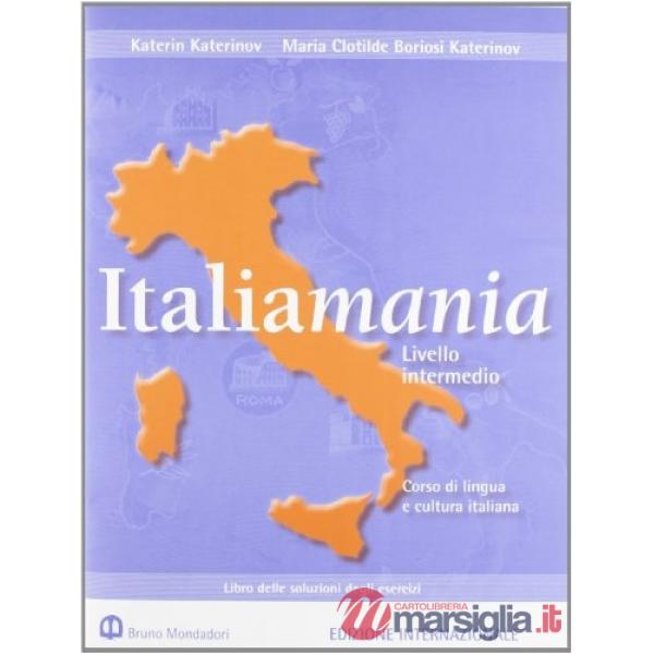 ITALIAMANIA LIV. INTERM. SOLUZ/ESERC. ED. INTERNAZ.