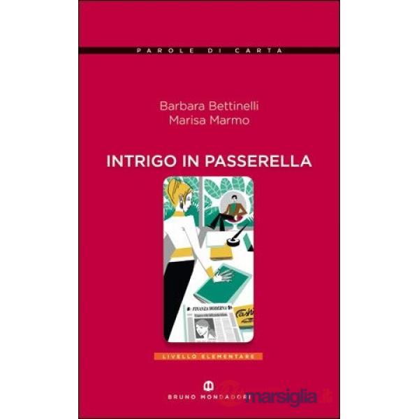 INTRIGO IN PASSERELLA