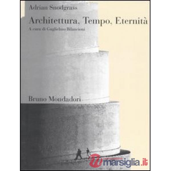 Architettura, tempo, eternità. Il simbolismo degli astri e del tempo nell'archit