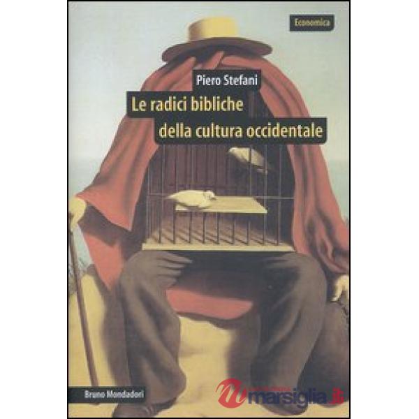 Radici bibliche della cultura occidentale (Le)