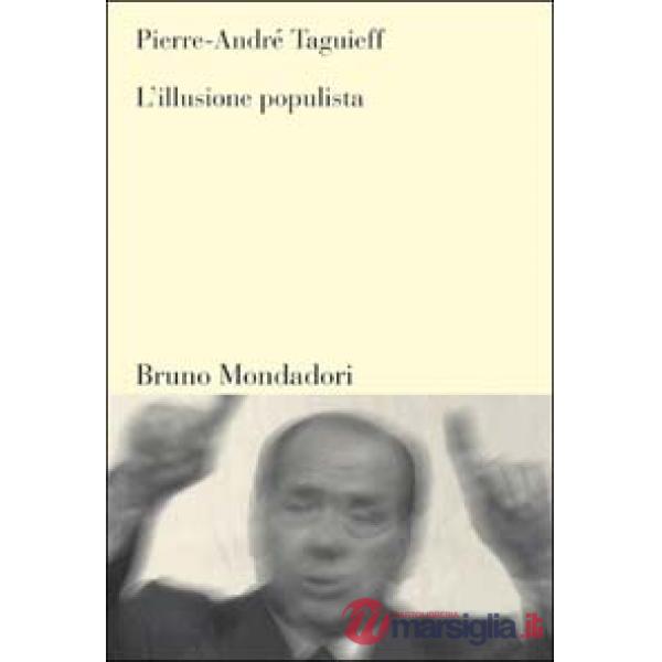 Illusione populista (L')
