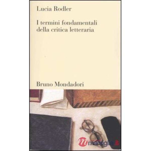 Termini fondamentali della critica letteraria (I)