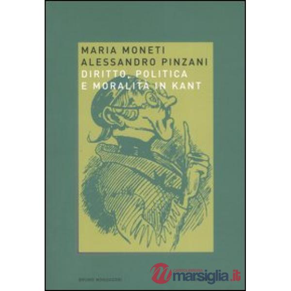 Diritto, politica e moralità in Kant