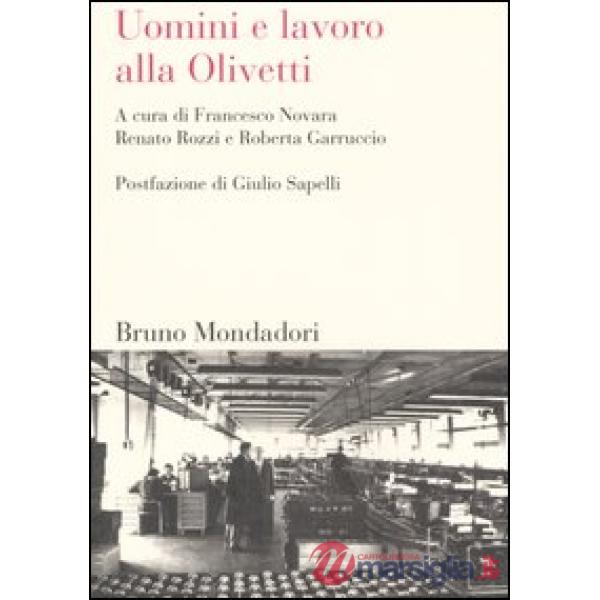 Uomini e lavoro alla Olivetti