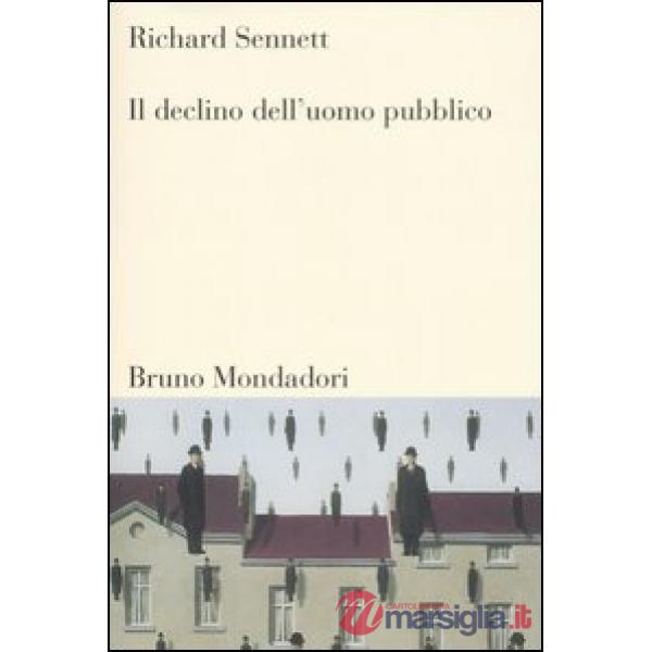 Declino dell'uomo pubblico (Il)