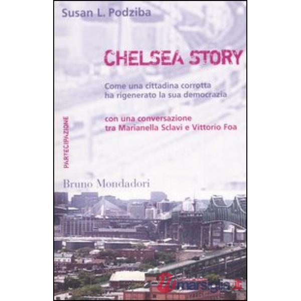 Chelsea story. Come una cittadina corrotta ha rigenerato la sua democrazia