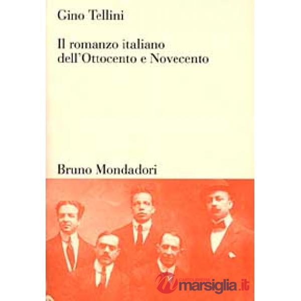 Romanzo italiano dell'Ottocento e Novecento (Il)