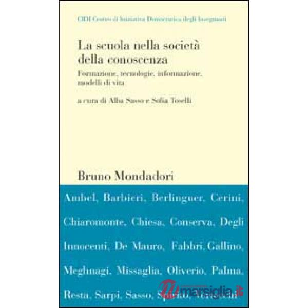 Scuola nella società della conoscenza. Formazione, tecnologie, informazione, mod