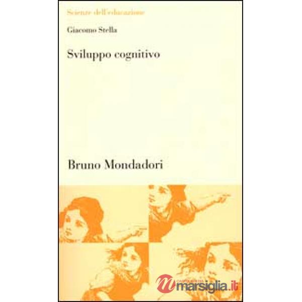 Sviluppo cognitivo. Argomenti di psicologia cognitiva