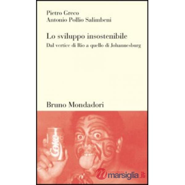 Sviluppo insostenibile (Lo)