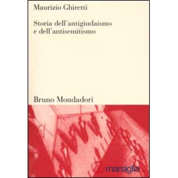 Storia dell'antigiudaismo e dell'antisemitismo