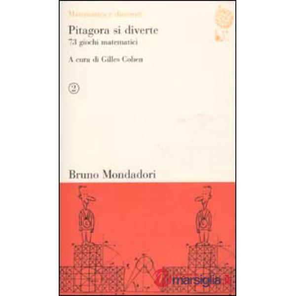 Pitagora si diverte. 73 giochi matematici. Vol. 2
