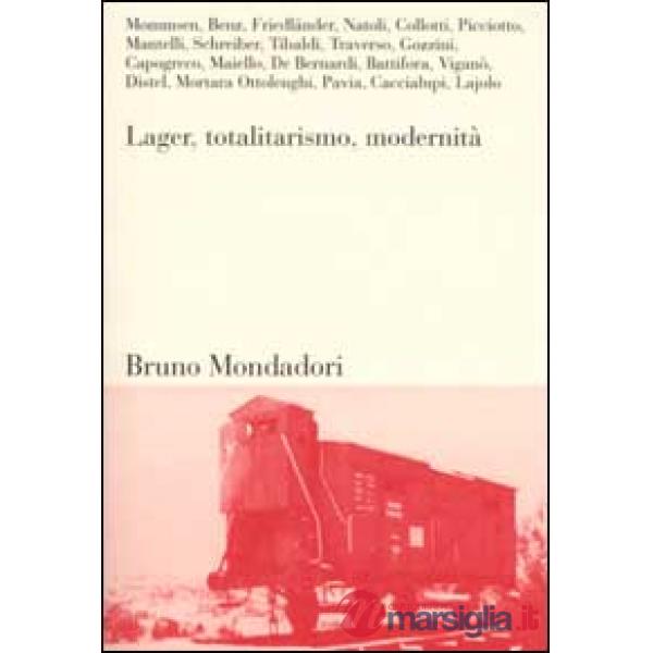 Lager, totalitarismo, modernità