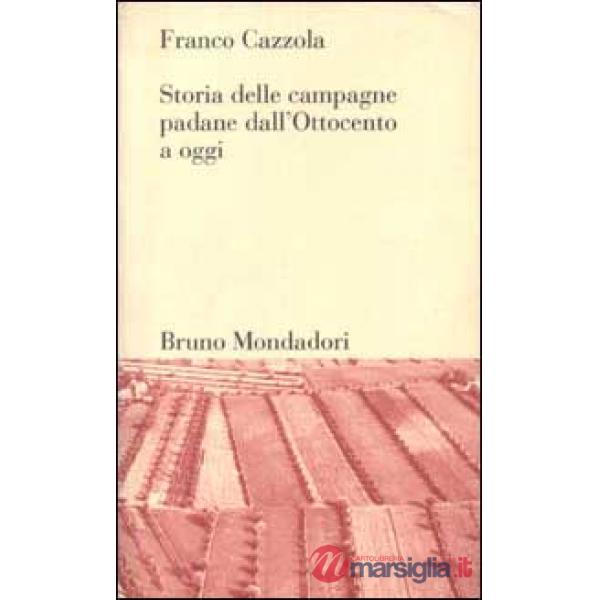 Storia delle campagne padane dall'Ottocento a oggi