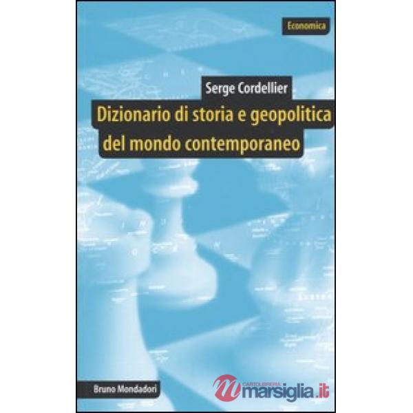 Dizionario di storia e geopolitica del mondo contemporaneo