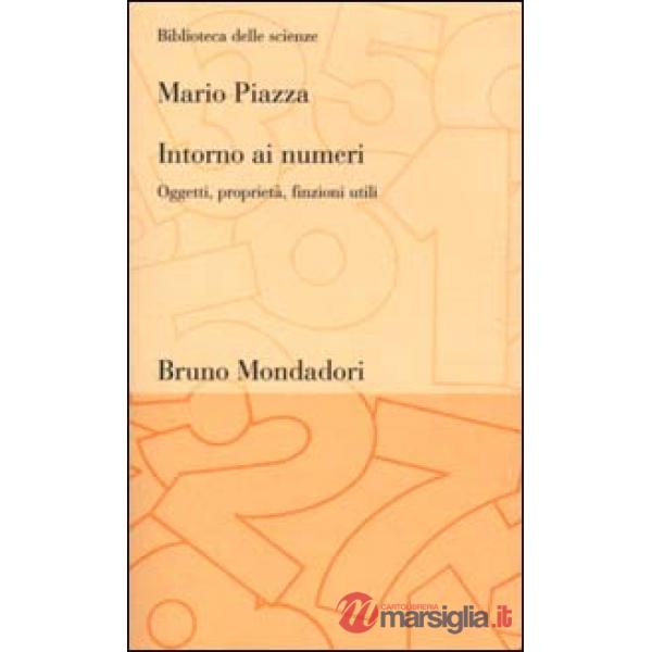Intorno ai numeri. Oggetti, proprietà, finzioni utili