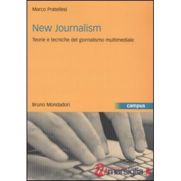 New journalism. Teorie e tecniche del giornalismo multimediale