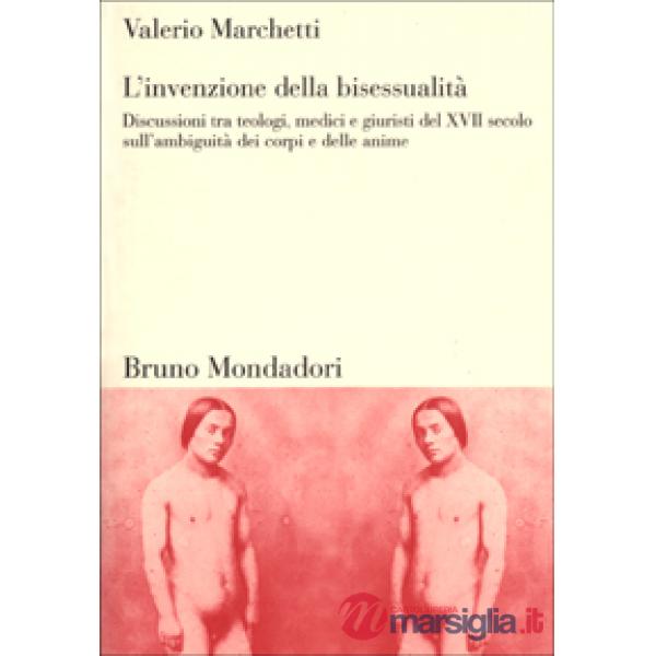Invenzione della bisessualità. Discussioni tra teologi, medici e giuristi del XV