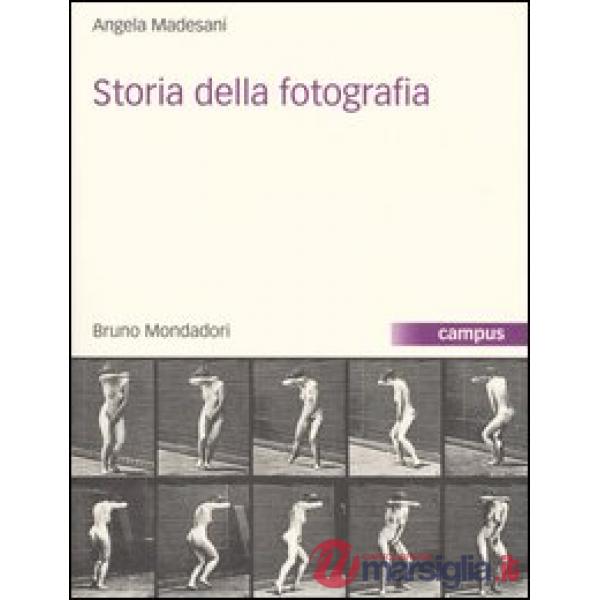 Storia della fotografia. Ediz. illustrata