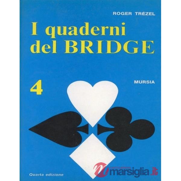 Quaderni del bridge (I). Vol. 4