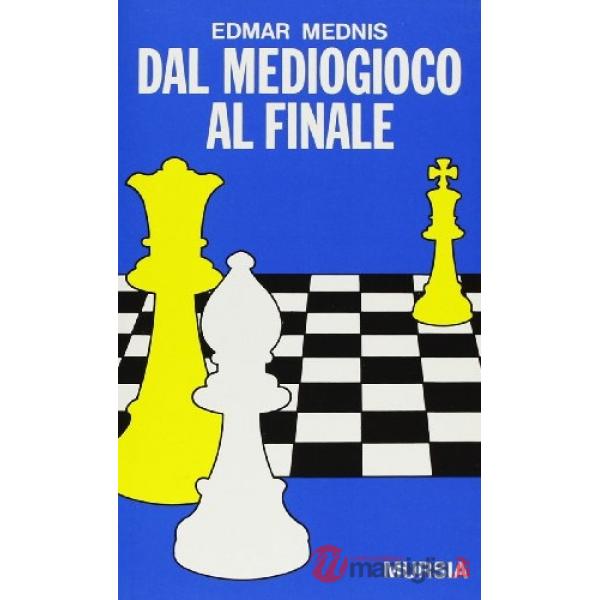 Dal mediogioco al finale