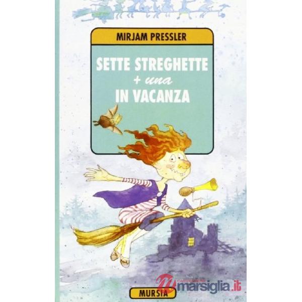 Sette streghette più una in vacanza