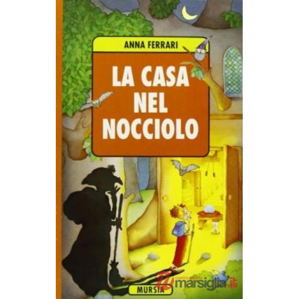Casa nel nocciolo (La)