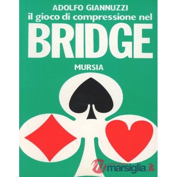 Gioco di compressione nel bridge (Il)