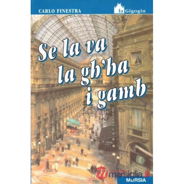 Se la va la gh'ha i gamb