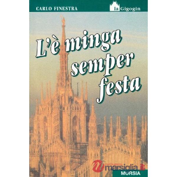 L'è minga semper festa