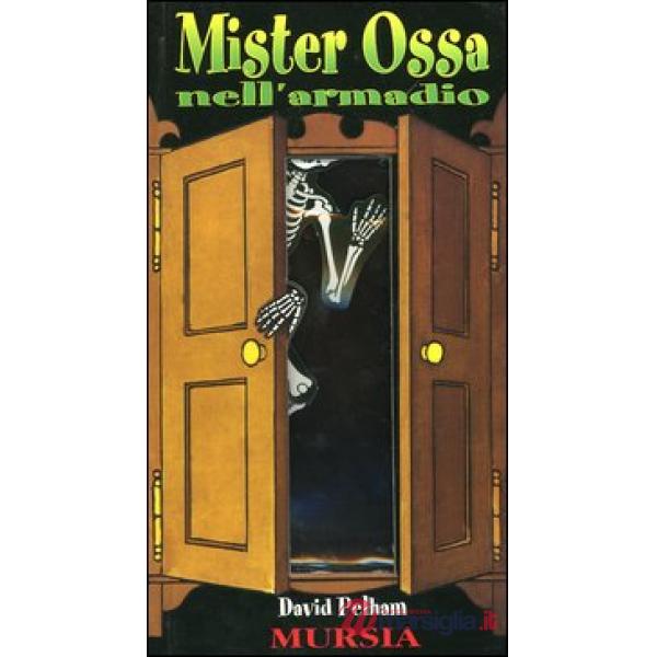 Mister Ossa nell'armadio