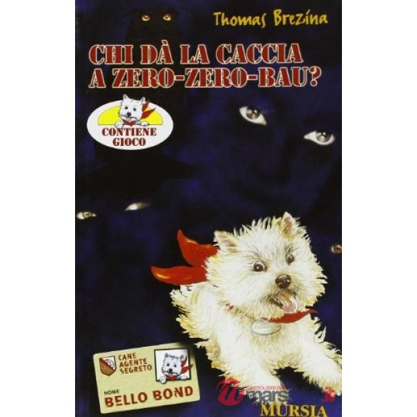 Chi dà la caccia a Zero-Zero Bau?