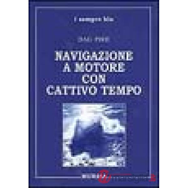 Navigazione a motore con cattivo tempo