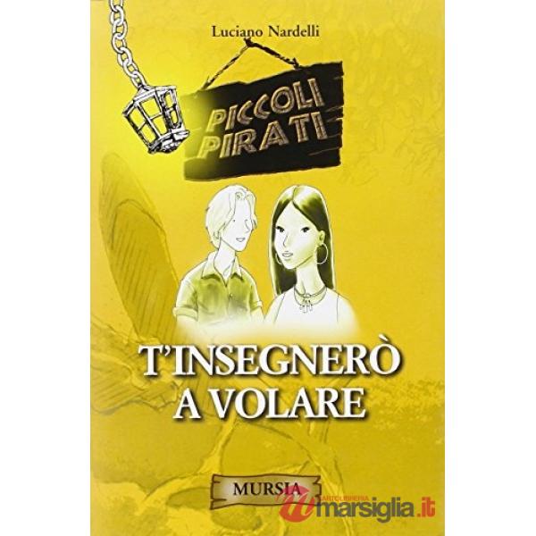 T'insegnerò a volare