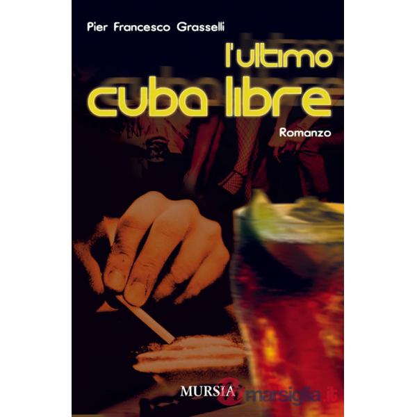 Ultimo cuba libre (L')
