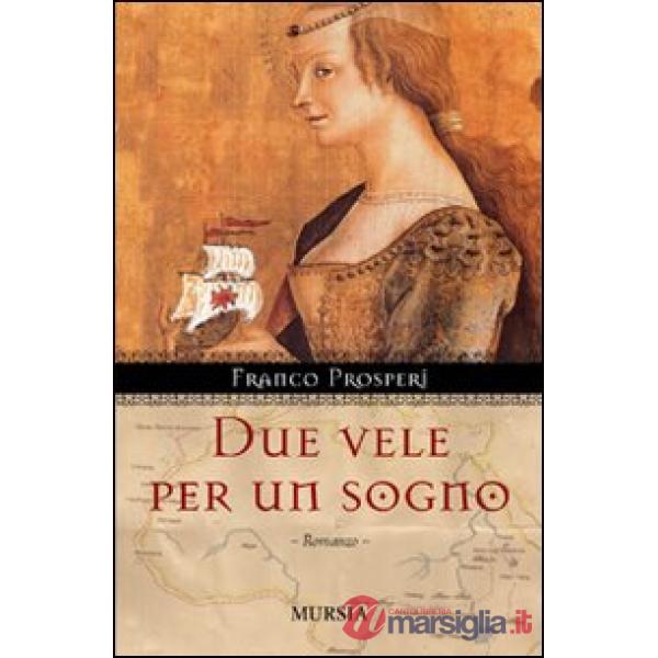 Due vele per un sogno