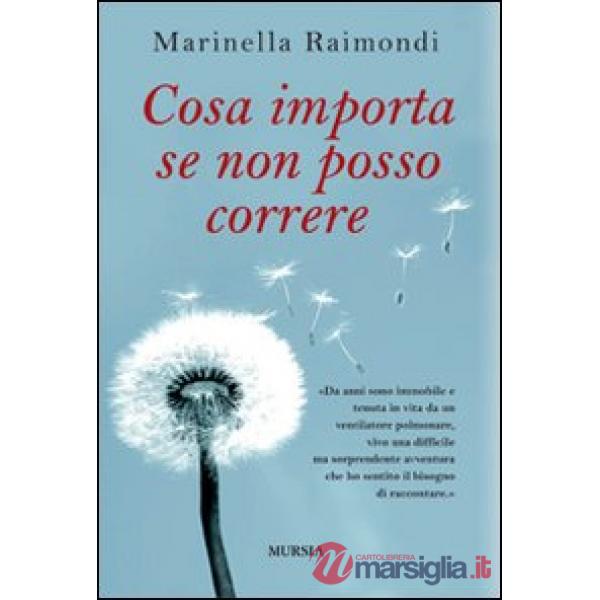 Cosa importa se non posso correre