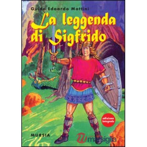 LA LEGGENDA DI SIGFRIDO