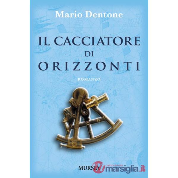 Cacciatore di orizzonti (Il)