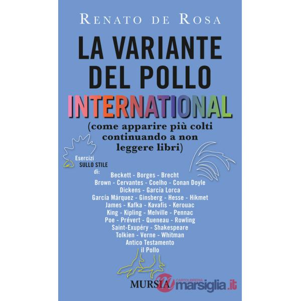 Variante del pollo international (come apparire più colti continuando a non leggere libri) (La)