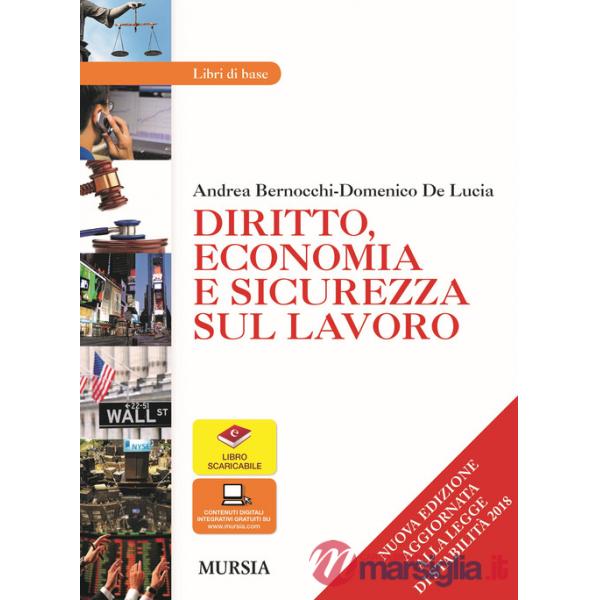 Diritto, economia e sicurezza sul lavoro. Per le Scuole superiori. Con e-book. Con espansione online