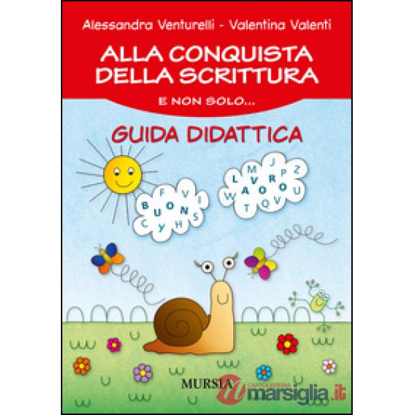 ALLA CONQUISTA DELLA SCRITTURA GUIDA