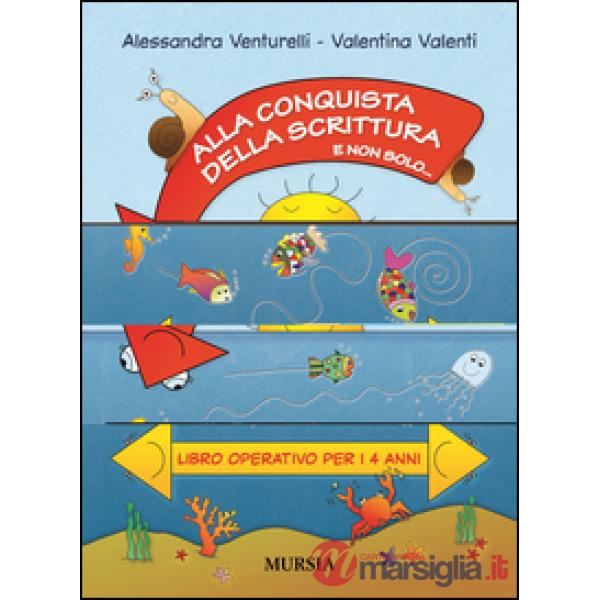 ALLA CONQUISTA DELLA SCRITTURA 4 ANNI
