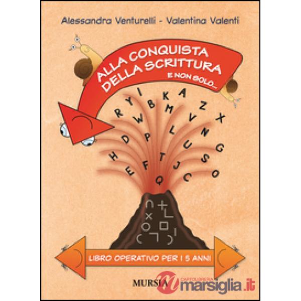 ALLA CONQUISTA DELLA SCRITTURA 5 ANNI