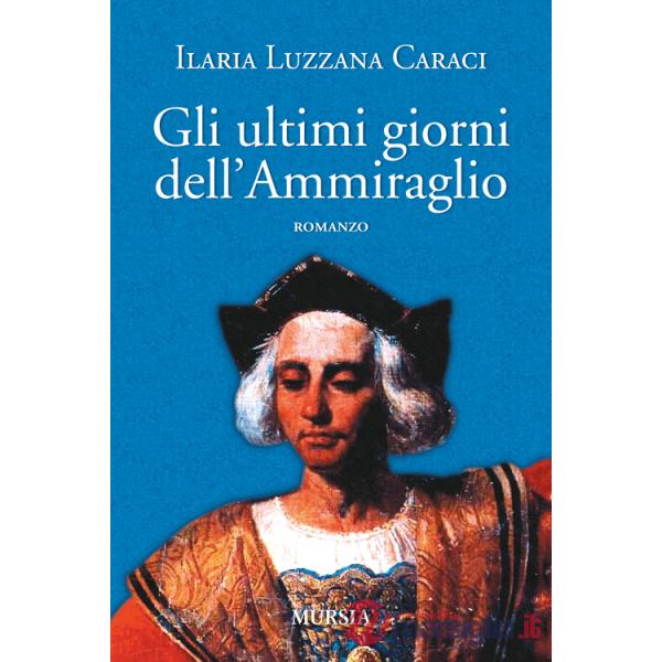 Ultimi giorni dell'ammiraglio (Gli)