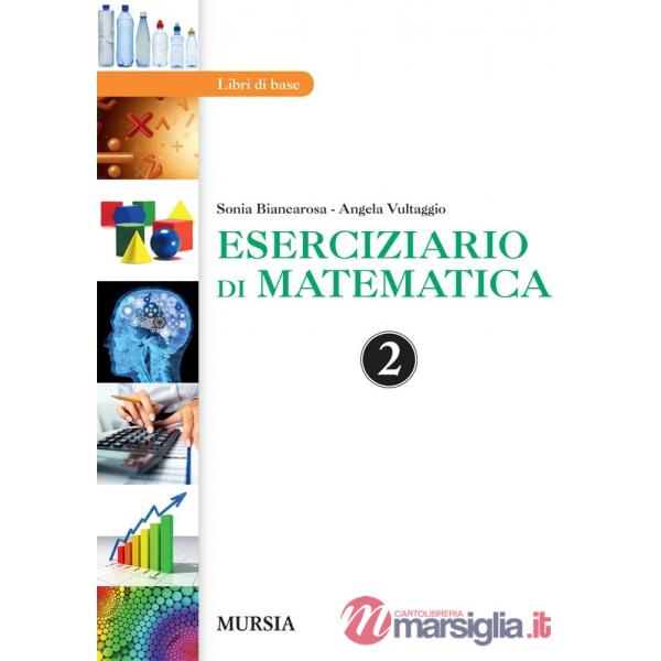 ESERCIZIARIO DI MATEMATICA. PER LA 2ª CLASSE DELLE SCUOLE SUPERIORI. CON E-BOOK. CON ESPANSIONE ONLINE
